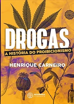 Drogas HENRIQUE CARNEIRO